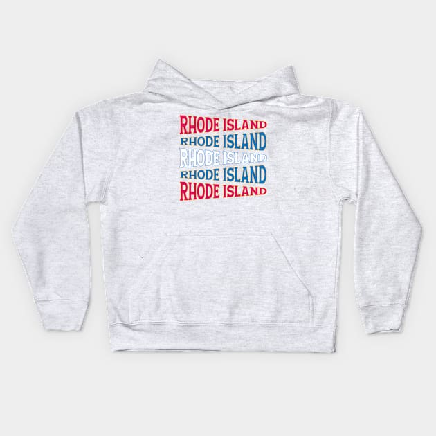 NATIONAL TEXT ART RHODE ISLAND Kids Hoodie by LAVA-ROMA-NOVA